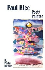 Paul Klee, poet - painter