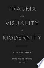 Trauma and visuality in modernity