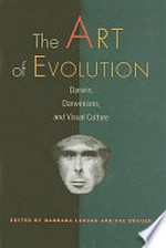 The art of evolution: Darwin, Darwinisms, and visual culture