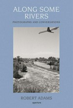 Along some rivers: photographs and conversations