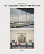 The Düsseldorf School of Photography [Bernd & Hilla Becher, Laurenz Berges, Elger Esser, Andreas Gursky, Candida Höfer, Axel Hütte, Simone Nieweg, Thomas Ruff, Jörg Sasse, Thomas Struth, Petra Wunderlich]