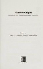 Museum origins: readings in early museum history and philosophy