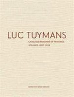 Luc Tuymans - Catalogue raisonné of paintings