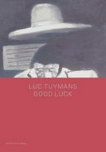 Luc Tuymans - Good luck