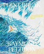 Point break - Raymond Pettibon: surfers and waves