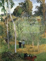 Paul Gauguin, the mysterious centre of thought