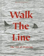 Walk the line: the art of drawing