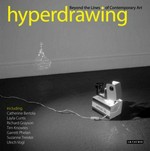 Hyperdrawing: beyond the lines of contemporary art