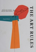 The art rules: wisdom and guidance from art world experts