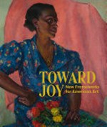 Toward joy: new frameworks for American art