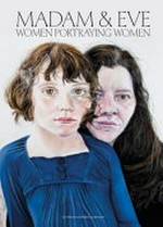Madam & Eve: women portraying women