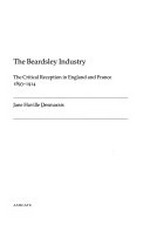 The Beardsley industry: the critical reception in England and France, 1893 - 1914