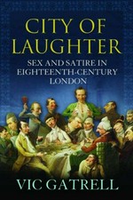 City of laughter: sex and satire in eighteenth-century London
