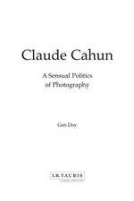 Claude Cahun - a sensual politics of photography