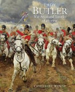 Lady Butler: war artist and traveller, 1846-1933