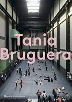 Tania Bruguera: Hyundai Commission