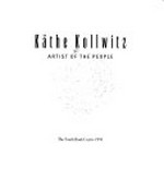 Käthe Kollwitz: artist of the people : The South Bank Centre, London, 1995