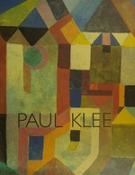 Paul Klee: the Berggruen Collection in the Metropolitan Museum of Art, New York and the Musée national d'Art Moderne, Paris : [published by order of the Trustees 1989 for the exhibition at the Tate Gallery, 17 M