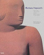 Barbara Hepworth: works in the Tate Collection and the Barbara Hepworth Museum St Ives