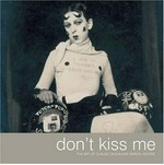 Don't kiss me: the art of Claude Cahun und Marcel Moore