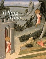Telling time [this book was published to accompany an exhibition at the National Gallery, London, 18 October 2000 - 14 January 2001]