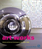 Art works: British and German contemporary art, 1960 - 2000