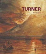 Turner - the life and masterworks