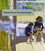 French art at the Hermitage: Bouguereau to Matisse