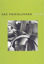 Lee Friedlander - Stems