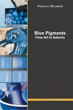 Blue pigments: 5000 years of art and industry