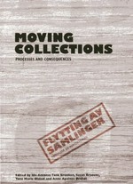 Moving collections: processes and consequences = Flytting av samlinger