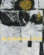 Baselitz [first published on the occasion of the exhibition "Georg Baselitz", Royal Academy of Arts, London, 22 September - 9 December 2007]