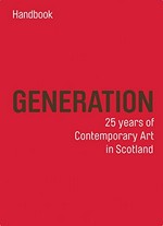 Generation: 25 years of contemporary art in Scotland Guide