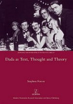 Dada as text, thought and theory