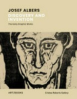 Josef Albers - discovery and invention: the early graphic works