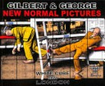 Gilbert and George - new normal pictures: London, spring 2021, White Cube, 25-26 Mason's Yard London