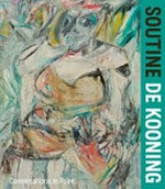 Soutine - De Kooning: conversations in paint