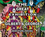Gilbert & George - The great exhibition, 1971-2016: Luma Arles, France, 2 July 2018-6 January 2019, Moderna Museet, Stockholm, Sweden, 9 February-12 May 2019, Astrup Fearnley Museet, Oslo, Norway, 12 September 2019-12 January 2020, Reykjavik Art Museum, Iceland, 30 May-20 September 2020