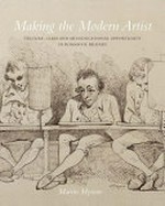 Making the modern artist: culture, class and art-educational opportunity in romantic Britain