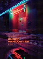 Under Vancouver: 1972-1982