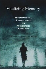 Vitalizing memory: international perspectives on provenance research