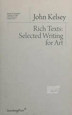 Rich texts: selected writing for art