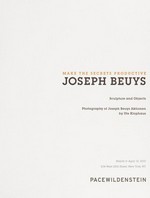 Joseph Beuys - Make the secrets productive: sculpture and objects : March 5 - April 10, 2010, 534 West 25th Street, New York, NY, PaceWildenstein