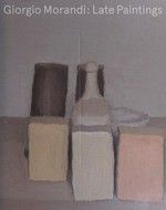 Giorgio Morandi - Late paintings