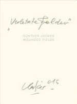 Günther Uecker - Verletzte Felder = Günther Uecker - Wounded fields