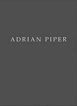 Adrian Piper: September 14 - October 21, 2017