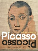 Picasso par Picasso: autoportraits 1894-1972