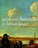 Catalogue des peintures flamandes et hollandaises du Musée du Louvre
