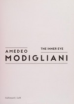Amedeo Modigliani - The inner eye