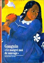 Gauguin "ce malgré moi de sauvage"